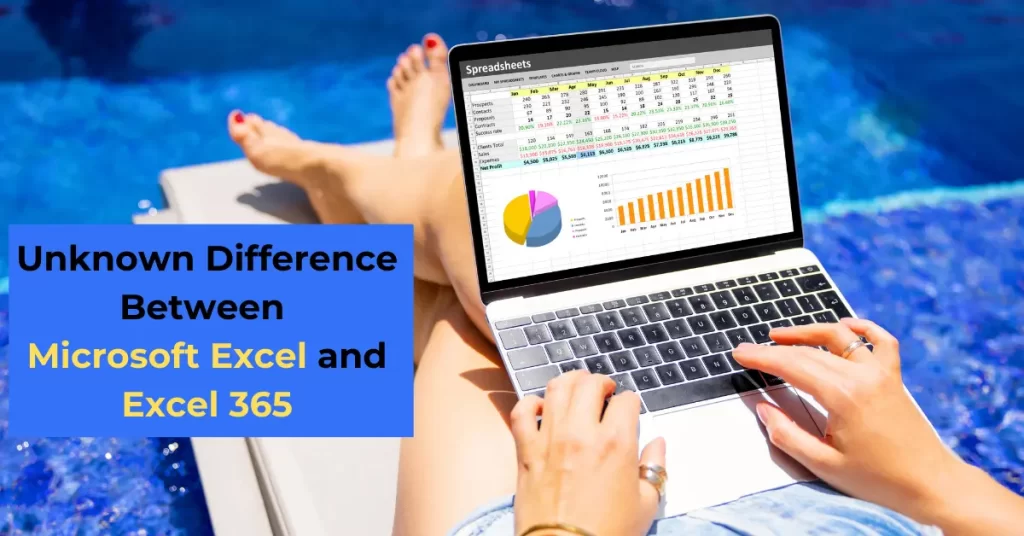Unknown Difference Between Microsoft Excel and Excel 365