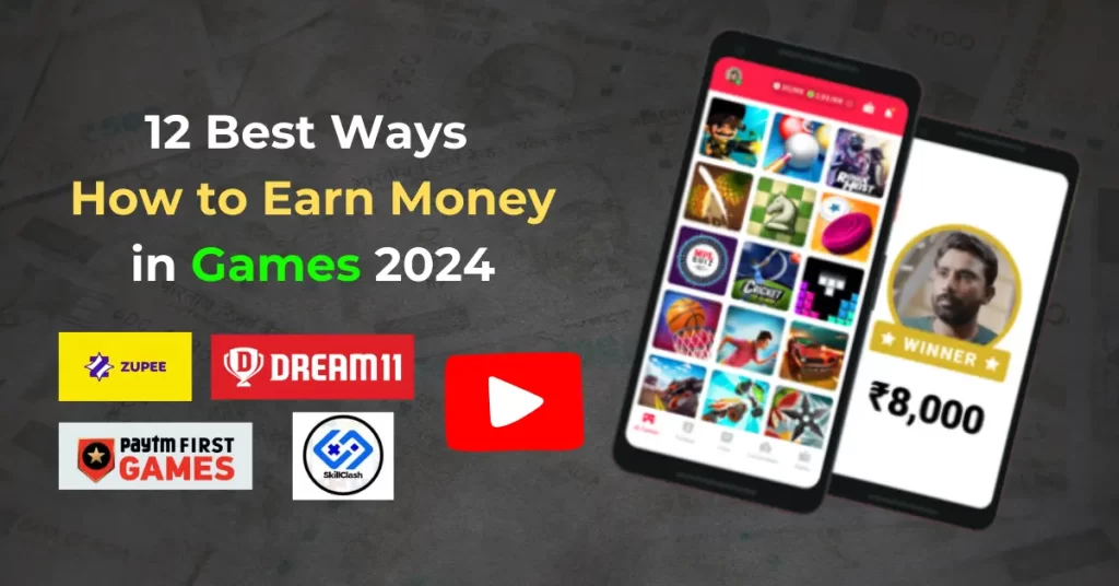 12 Best Ways How to Earn Money in Games in 2024